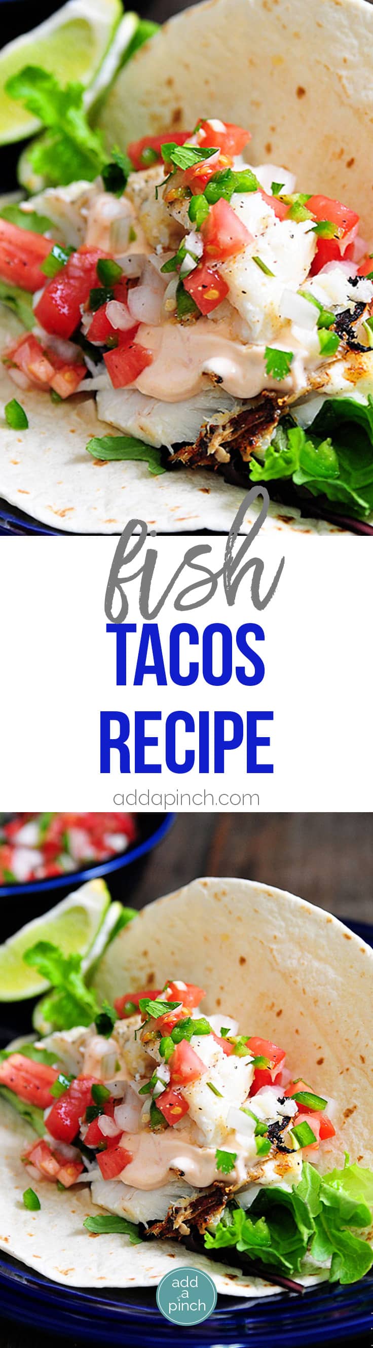 Fish Tacos Recipe - Made of flaky white fish,ย these fish tacos are ready in less than 30 minutes and always a favorite! // addapinch.com