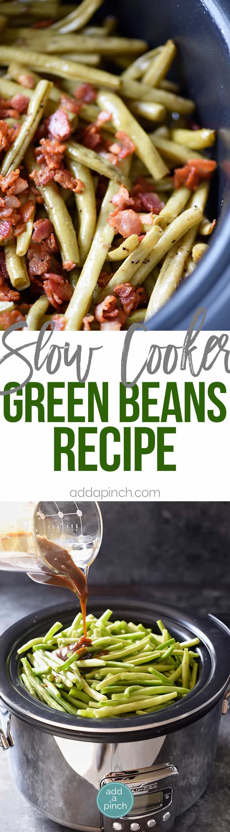 Slow Cooker Green Beans Recipe - These are the best slow cooker green beans and have everyone coming back for more! // addapinch.com
